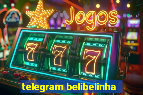 telegram belibelinha